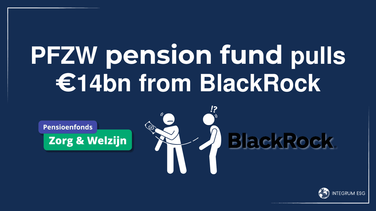 Major Pension Fund pulls 14bn from BlackRock